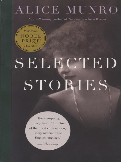 Alice Munro创作的Selected Stories of Alice Munro, 1968-1994作品的详细信息 - 可供借阅